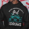 Drummer Girls Gift Never Underestimate A Girl With Drums Hoodie Unique Gifts