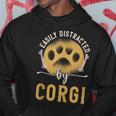 Easily Distracted By Corgi Dog Lover Novelty Puns Hoodie Unique Gifts