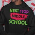 Elementary Graduation Next Stop Middle School Hoodie Unique Gifts