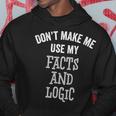Facts And Logic Funny Political Conservative Liberal Gift Hoodie Unique Gifts