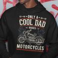 Fathers Day Only A Cool Dad Rides Motorcycles Biker Father Gift For Mens Hoodie Funny Gifts