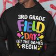 Field Day 2023 Students Field Day 3Rd Grade Let Games Begin Hoodie Unique Gifts