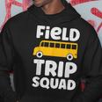 Field Trip Squad School Bus Field Day Vibes 2023 Hoodie Funny Gifts