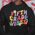 Fifth Grade Vibes Back To School 5Th Grade Team 1St Day Hoodie Unique Gifts