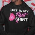 This Is My Fight Breast Cancer Fighter Pink Boxing Glove Hoodie Unique Gifts