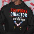 Fireworks Director I Run You Run Happy 4Th Of July Usa Flag Hoodie Unique Gifts