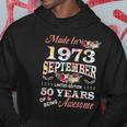 Flower Made In 1973 September 50 Years Of Being Awesome Hoodie Funny Gifts