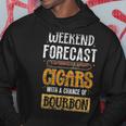 Weekend Forecast Cigars With A Chance Of Bourbon Cigar Hoodie Unique Gifts