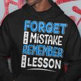 Forget Mistake Remember Lesson Design Hoodie Unique Gifts