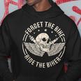 Forget The Bike Ride The Biker Motorcycling Motorcycle Biker Hoodie Unique Gifts