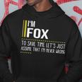 Fox Name Gift Im Fox Im Never Wrong Hoodie Funny Gifts