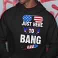 Funny 4Th Of July Im Just Here To Bang Usa Flag Sunglasses 3 Hoodie Unique Gifts