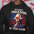Funny 4Th Of July Washington Only Treason If You Lose  Hoodie Personalized Gifts