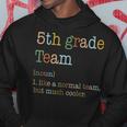 Funny 5Th Grade Team Like Normal But Cooler Back To School Hoodie Unique Gifts