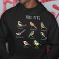 Funny Bird Watching Humor Collection Of Tits Nice Tit Birds Bird Watching Funny Gifts Hoodie Unique Gifts