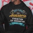 Exhibition Co-Ordinator Awesome Job Occupation Hoodie Unique Gifts
