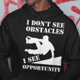 Parkour I Don't See Obstacles Free Running Parkour Hoodie Unique Gifts