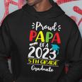 Funny Proud Papa Of A Class Of 2023 5Th Grade Graduate Hoodie Unique Gifts