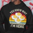 Thanksgiving Deviled Eggs You Know Why I'm Here Hoodie Funny Gifts