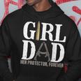 Girl Dad Her Protector Forever Funny Father Of Girls Hoodie Unique Gifts