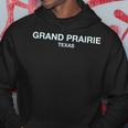Grand Prairie Texas Perfect For City Events Grand Prairie Hoodie Unique Gifts