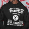 Grumpy Old Civil Engineer Gift Gift For Mens Hoodie Unique Gifts