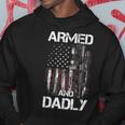 Gun American Flag Armed And Dadly Funny Deadly Dad Father Hoodie Unique Gifts