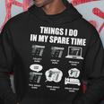 Guns Things I Do In My Spare Time Gun Lover Gun Funny Gifts Hoodie Unique Gifts