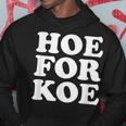Hoe For Koe Hoodie Unique Gifts