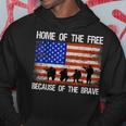 Home Of The Free Because Of The Brave Veteran American Flag Hoodie Unique Gifts