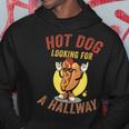 Hot Dog Looking For A Hallway Quote Hilarious Hoodie Funny Gifts