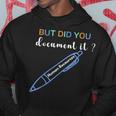 Human Resources But Did You Document It Hr Hoodie Unique Gifts