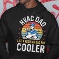 Hvac Dad But Cooler Funny Hvac Technician Father Hoodie Funny Gifts