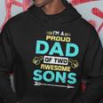 I Am Proud Dad Of Two Awesome Sons Hoodie Unique Gifts