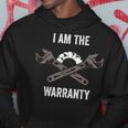 I Am The Warranty Funny Auto Mechanic Garage Car Repairman Mechanic Funny Gifts Funny Gifts Hoodie Unique Gifts