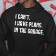 I Cant Im Working In The Garage Car Mechanic Mechanic Funny Gifts Funny Gifts Hoodie Unique Gifts