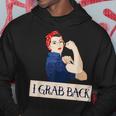 I Grab Back Funny Rosie Riveter Hoodie Unique Gifts