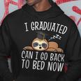 I Graduated Can I Go Back To Bed Now Humor Congratulations Hoodie Unique Gifts