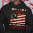 I Identify As A Threat My Pronouns Are Try Me Funny Meme Meme Funny Gifts Hoodie Unique Gifts