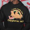 I Just Really Like Capybaras Ok Capybara Lover Funny Hoodie Unique Gifts