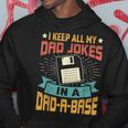 I Keep All My Dad Jokes In A Dadabase Vintage Father Dad Hoodie Funny Gifts