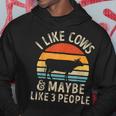 I Like Cows And Maybe Like 3 People Cow Farm Farmer Retro Hoodie Unique Gifts
