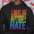I May Be Straight But I Dont Hate Lgbt Ally March Hoodie Unique Gifts