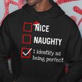 Identify As Perfect Naughty Nice List Christmas Hoodie Funny Gifts