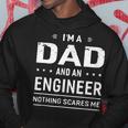 Im A Dad And Engineer For Men Father Funny Gift Hoodie Unique Gifts