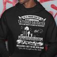 Im A Proud Dad Of A Stubborn Tattooed Daughter Hoodie Unique Gifts Im A Proud Dad Of A Stubborn Tattooed Daughter Hoodie Unique Gifts