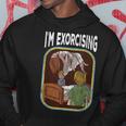 I'm Exorcising Horror Workout Horror Hoodie Unique Gifts