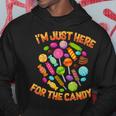 I'm Just Here For The Candy Halloween Pun Hoodie Unique Gifts