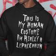 Im Really A Leprechaun Costume Funny Halloween Scary Leprechaun Funny Gifts Hoodie Unique Gifts