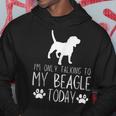 I'm Only Talking To My Beagle Dog Today Hoodie Unique Gifts
